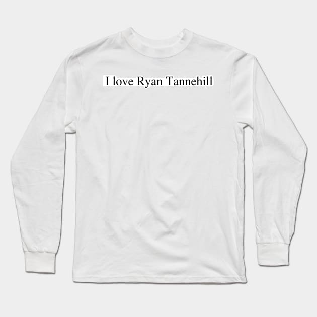 I love Tannehill Long Sleeve T-Shirt by delborg